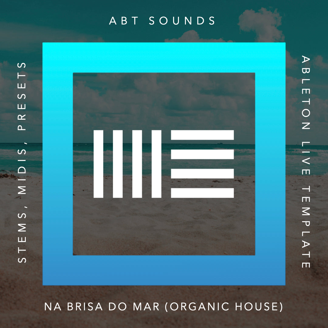 Na Brisa Do Mar (Ableton Template)